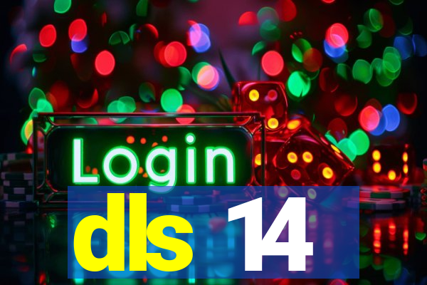 dls 14